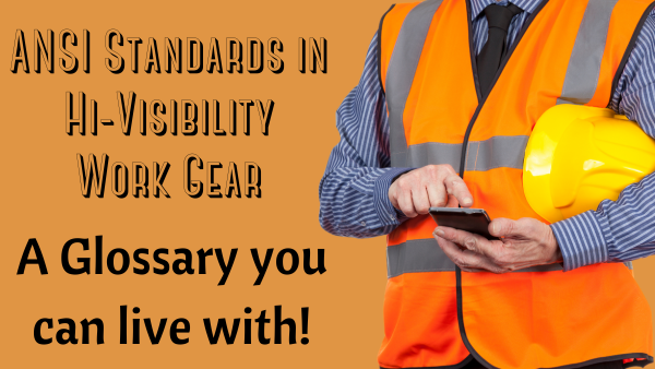 Hi-Vis Apparel ANSI Standards
